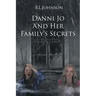 Danni Jo and Her Family's Secrets
