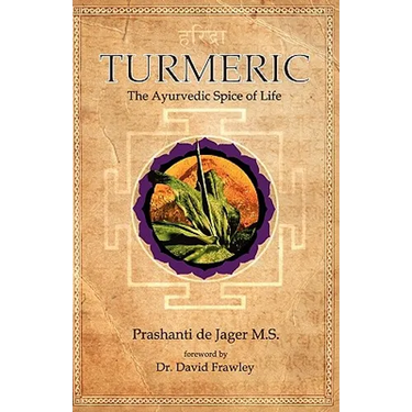 Turmeric: The Ayurvedic Spice of Life