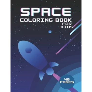 Space Coloring Book For Kids 40 Pages: Science Fiction Outer Space Astronauts Aliens Adventure
