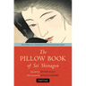 The Pillow Book of SEI Shonagon: The Diary of a Courtesan in Tenth Century Japan