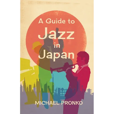 A Guide to Jazz in Japan