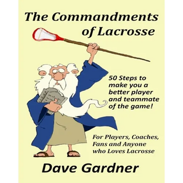 The Commandments of Lacrosse