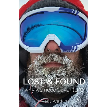Lost & Found: Why we need adventure