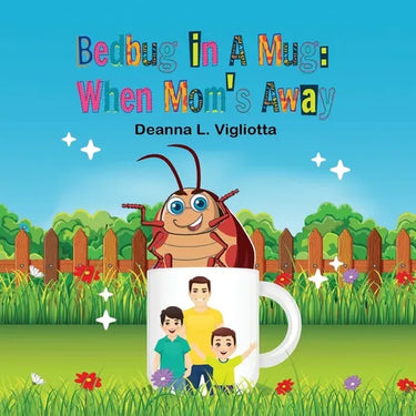 Bedbug in A Mug: When Mom's Away