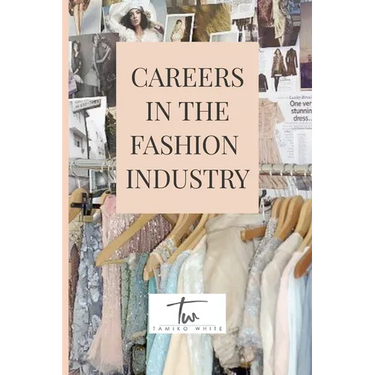 Careers in the Fashion Industry
