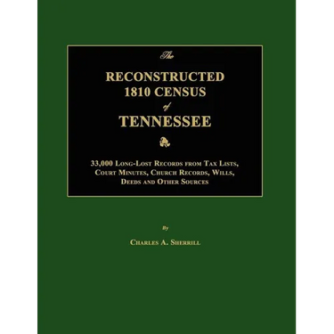 The Reconstructed 1810 Census of Tennessee