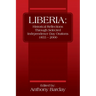 Liberia: Historical Reflections through Selected Independence Day Orations 1855 - 2000