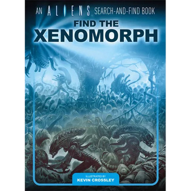 An Aliens Search-And-Find Book: Find the Xenomorph