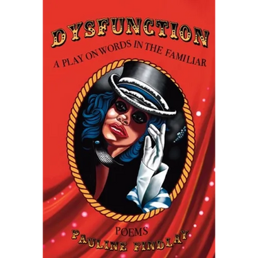 Dysfunction: A Play on Words in the Familiar