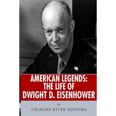 American Legends: The Life of Dwight D. Eisenhower