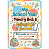 My School Year Memory Book & Autograph Journal: A Keepsake for Elementary School Students to Capture Last Day Memories, Teacher Messages and Classmate