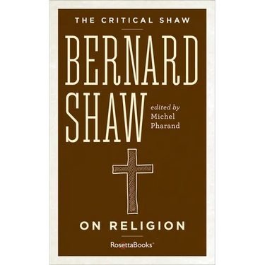 Bernard Shaw on Religion