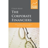 The Corporate Financiers: Williams, Modigliani, Miller, Coase, Williamson, Alchian, Demsetz, Jensen, Meckling