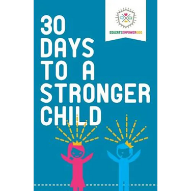 30 Days to a Stronger Child