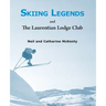 Skiing Legends and the Laurentian Lodge Club