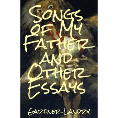Songs of My Father and Other Essays