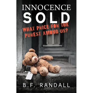 Innocence Sold: What Price for the Purest Among Us?