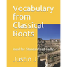 Vocabulary from Classical Roots: Ideal for Standardized Tests