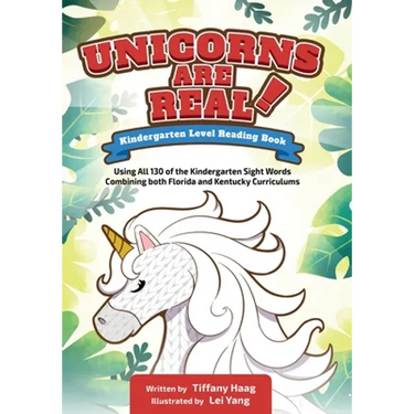 Unicorns Are Real!: Kindergarten Level Reading Book