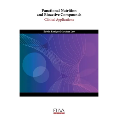 Functional Nutrition and Bioactive Compounds: Clinical Applications