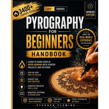 Pyrography for Beginners Handbook: Learn to Burn Guide in Wood Burning with Starter Projects and Patterns