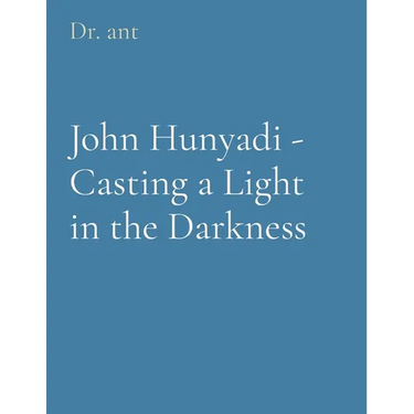 John Hunyadi - Casting a Light in the Darkness