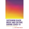 Sustaining Black Music and Culture During Covid-19: #Verzuz and Club Quarantine