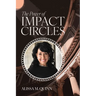 The Power of Impact Circles