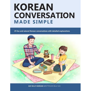 Korean Conversation Made Simple: 25 fun and natural Korean conversations with detailed explanations