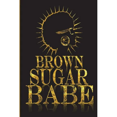 Brown Sugar Babe