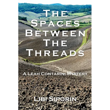 The Spaces Between the Threads: A Leah Contarini Mystery