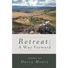 Retreat: A Way Forward