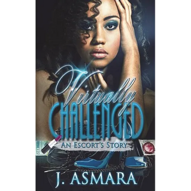 Virtually Challenged: An Escort's Story