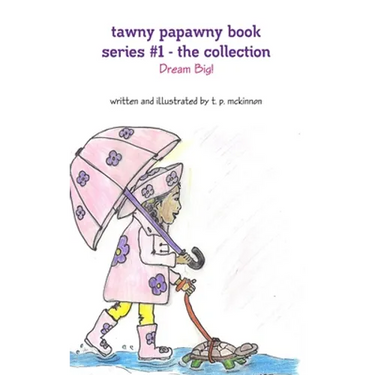 Tawny Papawny Book Series #1 - The Collection - Dream Big!