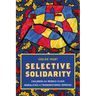 Selective Solidarity: Children and Middle-Class Moralities in Transnational Senegal