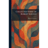 Collected Verse of Robert Service