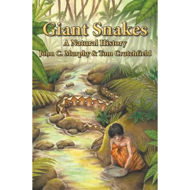 Giant Snakes: A Natural History