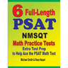 6 Full-Length PSAT / NMSQT Math Practice Tests: Extra Test Prep to Help Ace the PSAT Math Test