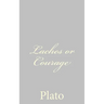 Laches or Courage