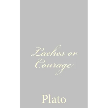 Laches or Courage