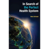 In Search of the Perfect Health System