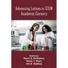 Advancing Latinas in Stem Academic Careers