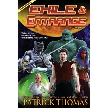 Exile & Entrance: a Xiles novel