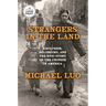 Strangers in the Land: Exclusion, Belonging, and the Epic Story of the Chinese in America