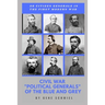 Civil War "political Generals" of the Blue and Grey: 50 Citizen Generals in the First Modern War