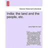 India: The Land and the People, Etc.
