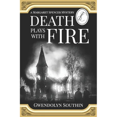 Death Plays With Fire: (A Margaret Spencer Mystery)