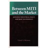 Between Miti and the Market: Japanese Industrial Policy for High Technology