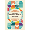 Freeing Congregational Mission: A Practical Vision for Companionship, Cultural Humility, and Co-Development