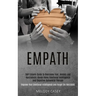 Self Esteem Guide to Overcome Fear, Anxiety and Narcissistic Abuse Using Emotional Intelligence and Cognitive Behavioral Therapy (Improve Your Emotion
